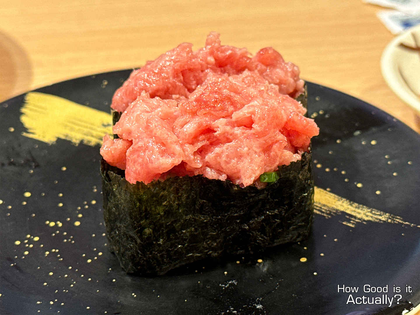 Kantaro Sushi Osaka Closeup of the Honmaguro Nakaochi Gunkan Maki